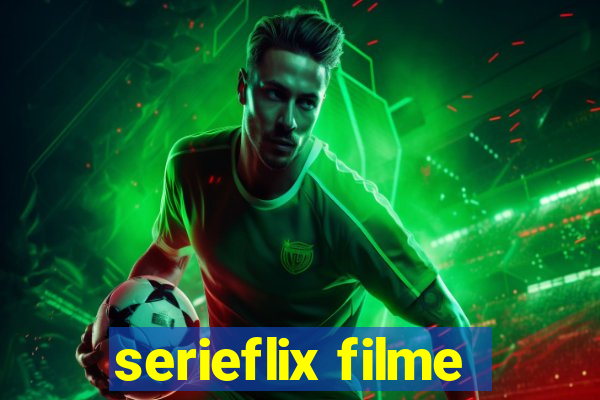 serieflix filme